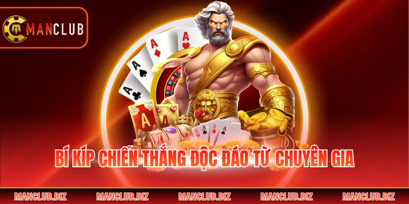 Bí kíp chiến thắng độc đáo từ chuyên gia