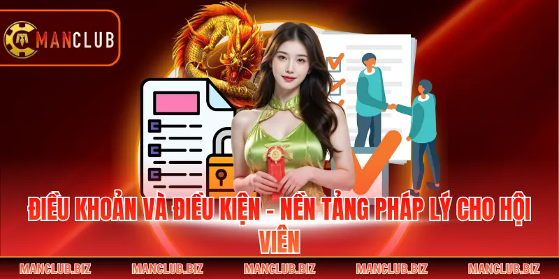 Điều Khoản Và Điều Kiện - Nền Tảng Pháp Lý Cho Hội Viên