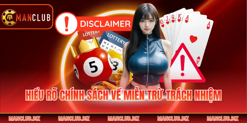 Hiểu rõ chính sách về miễn trừ trách nhiệm