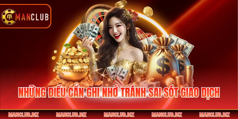 Những điều cần ghi nhớ tránh sai sót giao dịch
